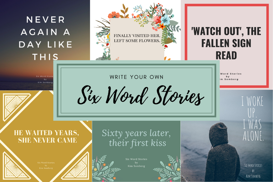 Schrijf je eigen Six Word Stories blog Kim Somberg: Tekst en Redactie